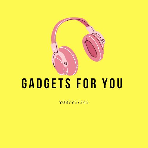 GADJETS FOR YOU