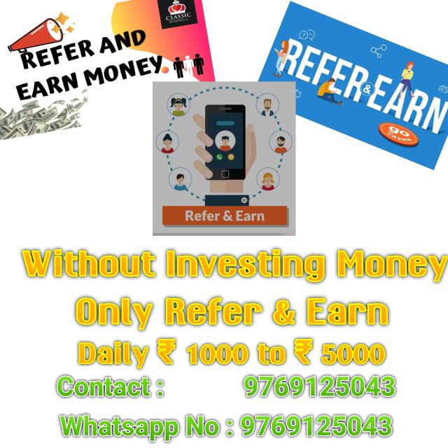 Refer & earn Money Free
