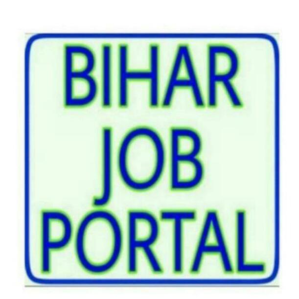 ? BIHAR JOB PORTL??‍?