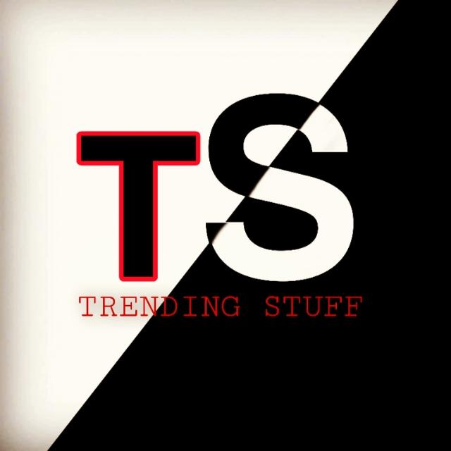 TRENDING STUFF ?