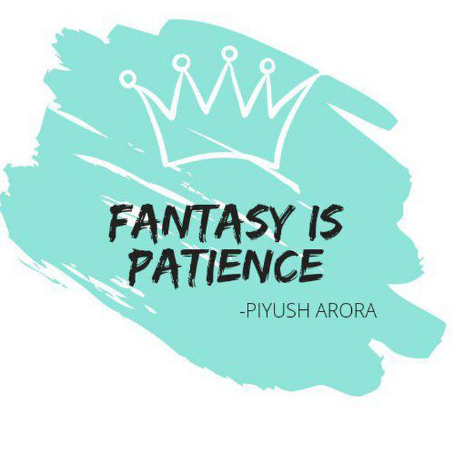 Fantasy is Patience