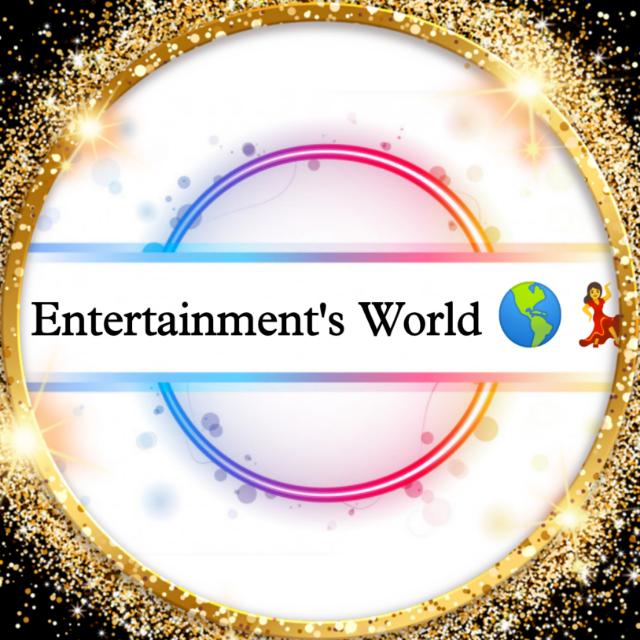Entertainment's World  ??