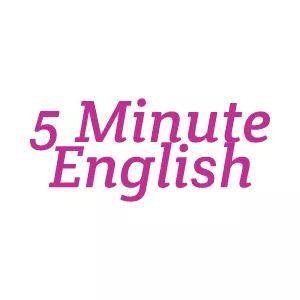 5 Minute English 1 ?