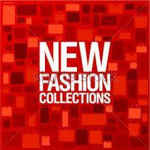 ?NEW FASHION COLLECTIONS?