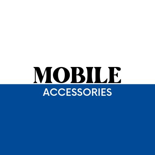 ? MOBILE??ACCESSORIES?
