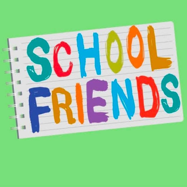 ? SCHOOL ? FRIENDS ?‍?‍?