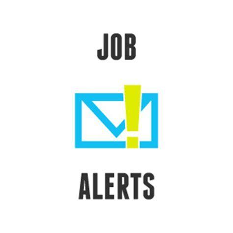 Job vacancies alert?