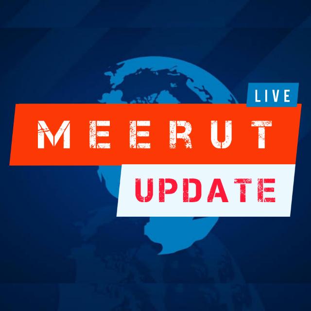 Meerut Update ✅