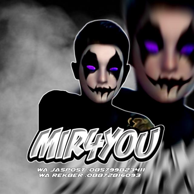 JB || MIR4YOU X OWN²