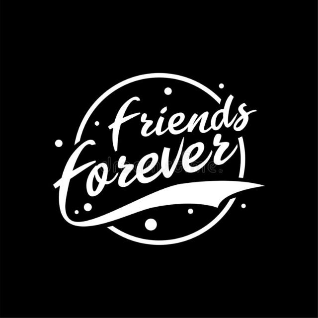 FRIENDS FOREVER ?