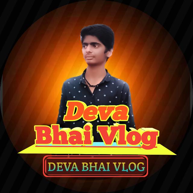 Deva Bhai Vlog 