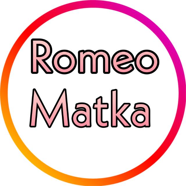 ROMEO MATKA 