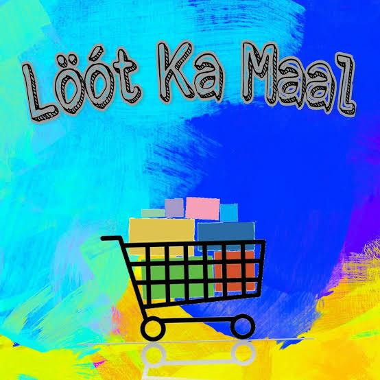 LOOT KA MAAL