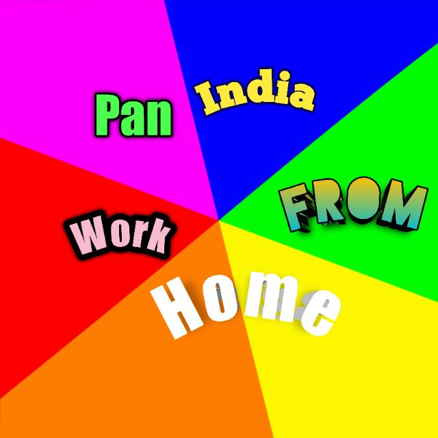 Pan Ind.Work From Home ?