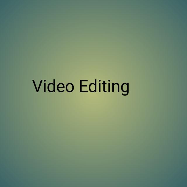 ?Video Editing ?