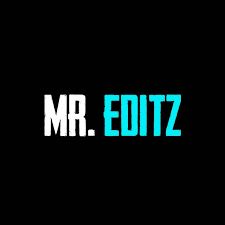 MR EDITZ ????
