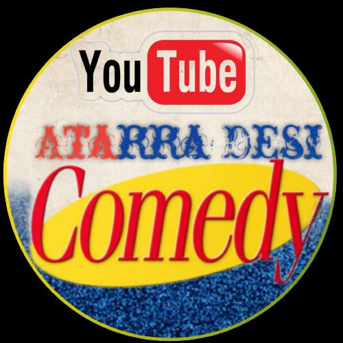 ATARRA DESI COMEDY