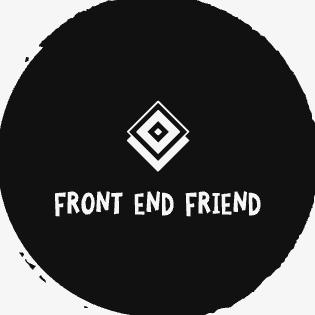 FRONT -END  FRIENDS ??
