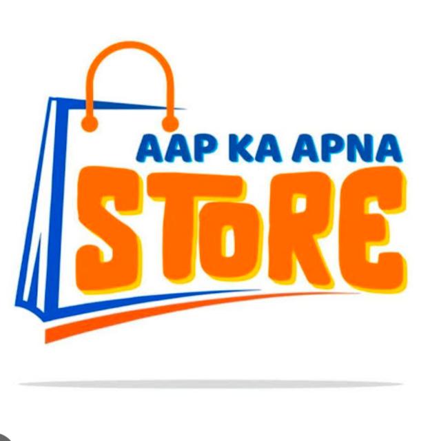 AAP KA APNA STORE ?