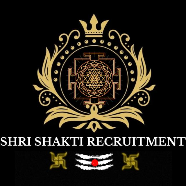 SHRI SHAKTI RECRUITMENT?️?????