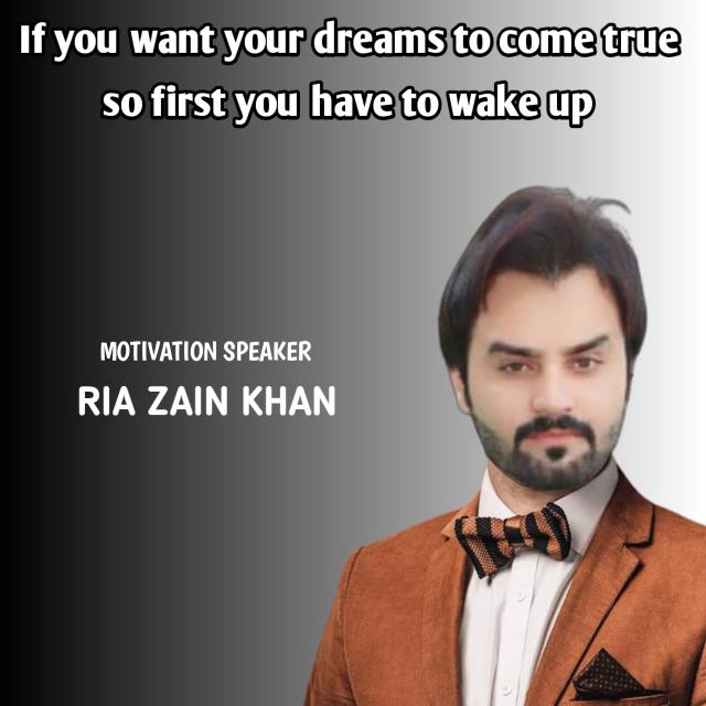 MOTIVATION?️RIA ZAIN KHAN
