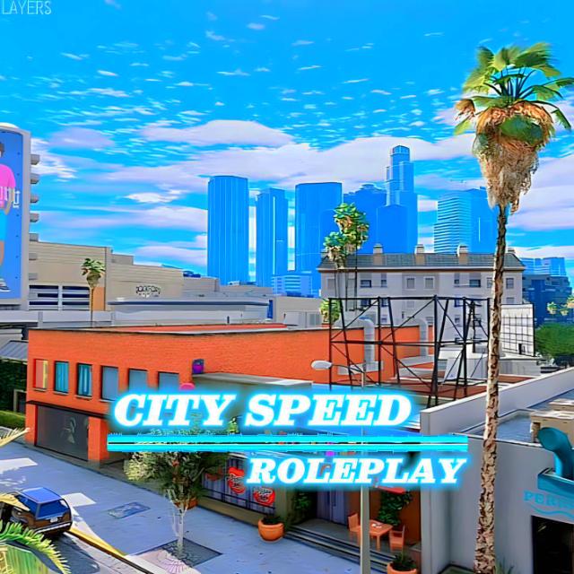 ?CITY SPEED ROLEPLAY || #NEWERA?