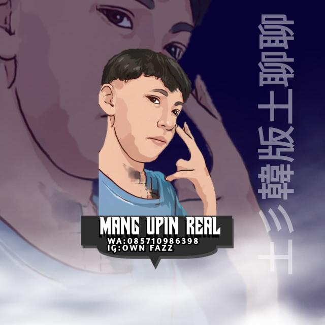 JB || MANG UPIN REAL