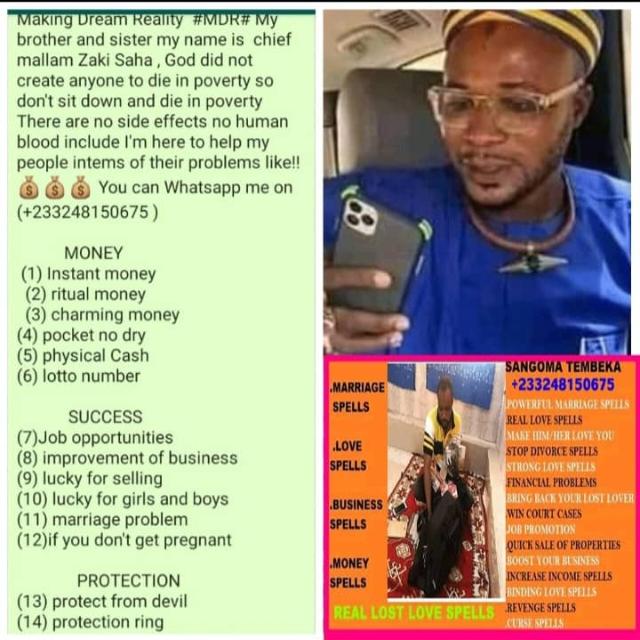 WhatsApp chief mallam zaaki saha naa on 233248150675 for all your problems to be solve okay