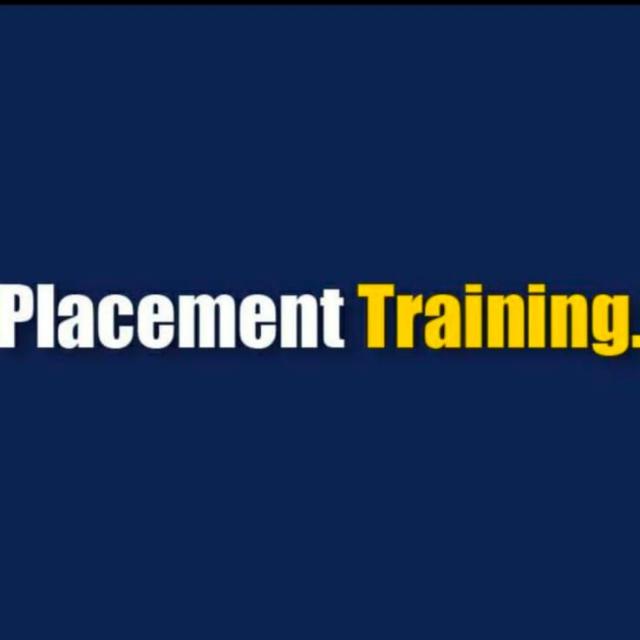 PLACEMENT TRAINING 