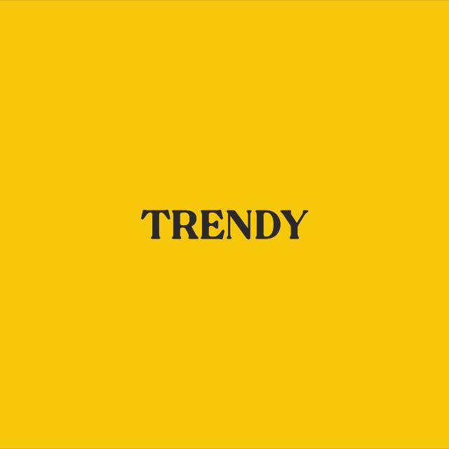 TRENDY