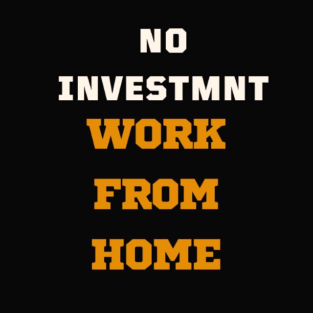 Work without investment??