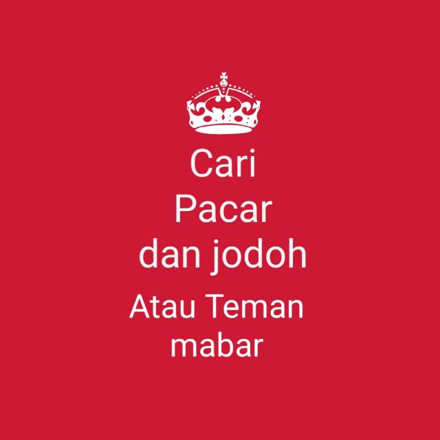 Cari pacar dan jodoh Atau  teman mabar