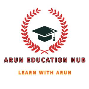 ?? Arun Education Hub ??