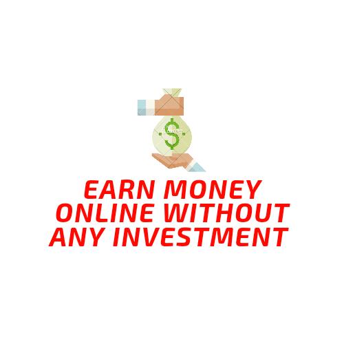 EARN  WITHOUT INVESTMENT?