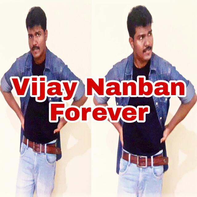 VIJAY NANBAN FOREVER