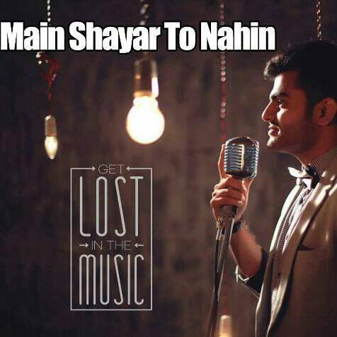 My shayar toh nahi 