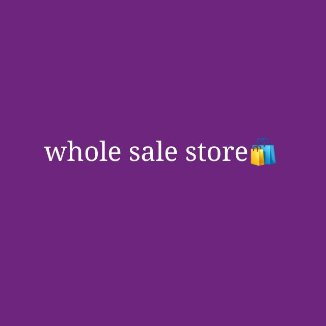 whole sale store... ?️?