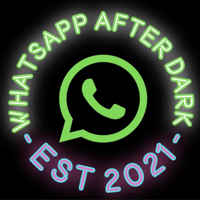 WhatsAppAfterDark Whatsapp group