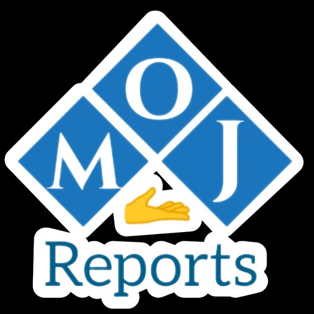 Moj reports ?