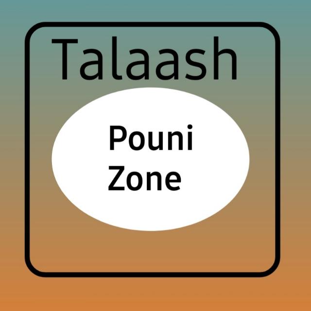 TALAASH Survey Zone Pouni