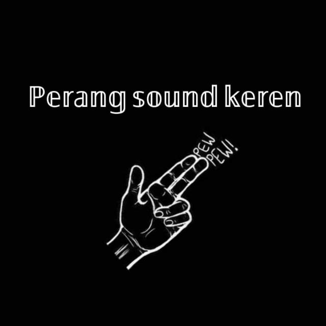 Perang sound kece prend?