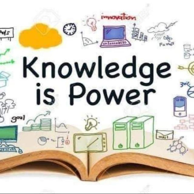 ?Knowledge is power?
