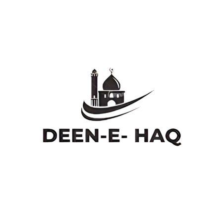 DEEN~ E ~ HAQ 