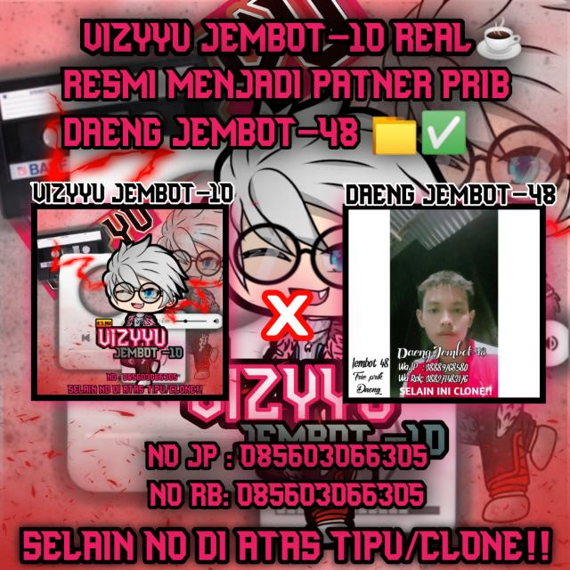 GC STOK¹|| VIZYYU JEMBOT-01 X DAENG JEMBOT-48