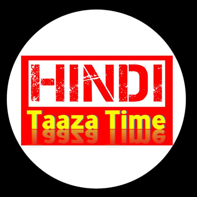 Hindi Taaza Time ?