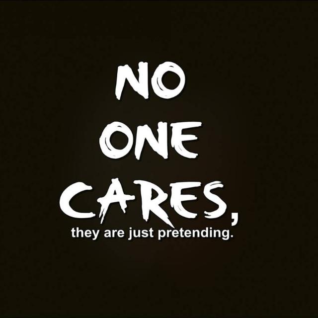 No One Cares ?